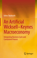 An Artificial Wicksell-Keynes Macroeconomy: Integrating Business Cycle and Cumulative Process