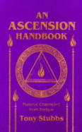 An Ascension Handbook: Material Channeled from Serapis - Stubbs, Tony