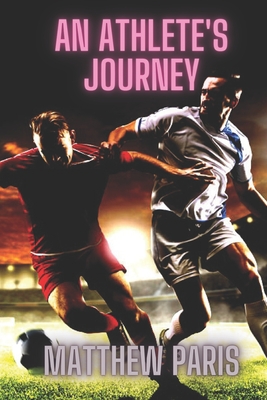 An Athlete's Journey - Paris, Matthew