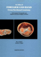 An Atlas of Forearm and Hand Cross-Sectional Anatomy with CT and MRI Correlation - Meals, Roy, and Seeger, Leanne