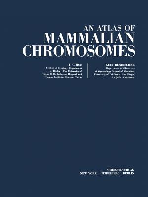 An Atlas of Mammalian Chromosomes: Volume 7 - Hsu, Tao C, and Benirschke, Kurt