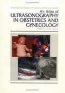 An Atlas of Ultrasonography in Obstetrics and Gynecology - Kurjak, A (Editor)