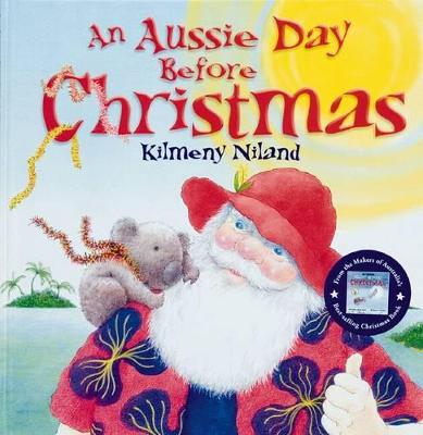 An Aussie Day Before Christmas - Niland, Kilmeny