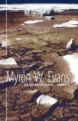 An Autobiography - Sonnets - Evans, Myron W