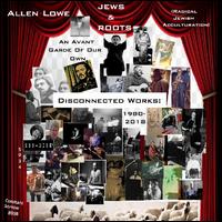 An Avant Garde of Our Own - Allen Lowe