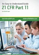 An Easy to Understand Guide to 21 CFR Part 11