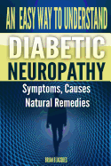 An Easy Way to Understand Diabetic Neuropathy