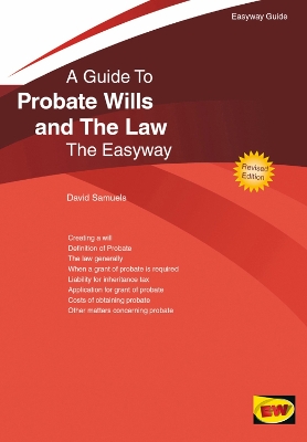 An Easyway Guide To Probate Wills And The Law - Samuels, David