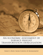 An Economic Assessment of Surface Freight Transportation Deregulation