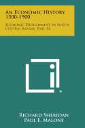 An Economic History, 1500-1900: Economic Development in South Central Kansas, Part 1a