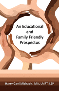 An Educational and Family Friendly Prospectus