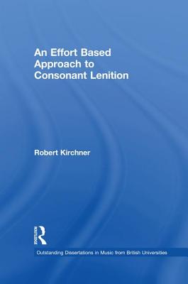 An Effort Based Approach to Consonant Lenition - Kirchner, Robert