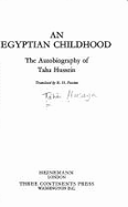 An Egyptian Childhood: The Autobiography of Taha Hussein