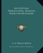 An Egyptian Hieroglyphic Reading Book for Beginners
