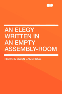 An Elegy Written in an Empty Assembly-Room