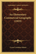 An Elementary Commercial Geography (1919)