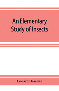 An Elementary Study of Insects