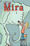 An Elephant Called Mira