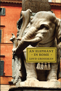 An Elephant in Rome: The Pope and the Making of the Eternal City