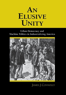An Elusive Unity - Connolly, James J