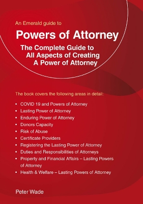 An Emerald Guide to Powers of Attorney: Revised Edition 2022 - Wade, Peter
