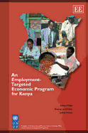 An Employment-Targeted Economic Program for Kenya - Pollin, Robert, and Wa Githinji, Mwangi, and Heintz, James