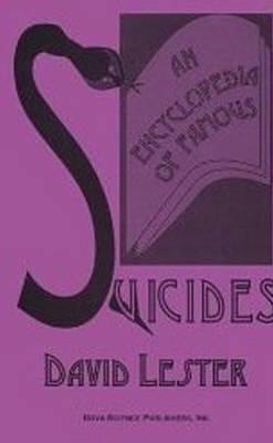 An Encyclopedia of Famous Suicides. - Lester, David