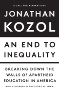 An End to Inequality: Breaking Down the Walls of Apartheid Education in America