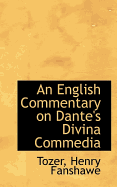 An English Commentary on Dante's Divina Commedia