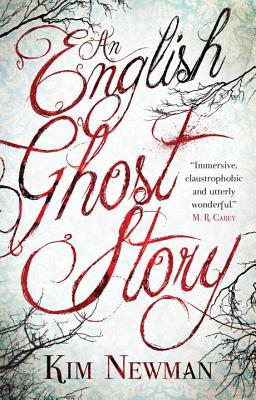 An English Ghost Story - Newman, Kim