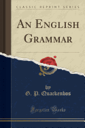 An English Grammar (Classic Reprint)