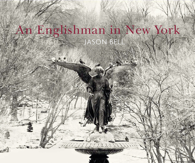 An Englishman In New York - Bell, Jason, and Heller, Zoe