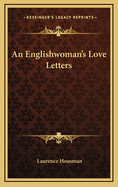 An Englishwoman's Love-Letters