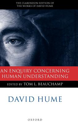 An Enquiry Concerning Human Understanding - Hume, David, and Beauchamp, Tom L (Editor)