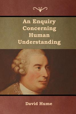 An Enquiry Concerning Human Understanding - Hume, David