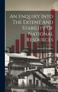 An Enquiry Into The Extent And Stability Of National Resources