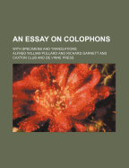 An Essay on Colophons with Specimens and Translations