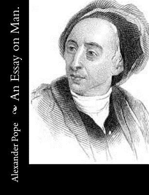 An Essay on Man.: Moral Essays and Satires - Pope, Alexander