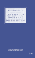 An Essay on Money and Distribution