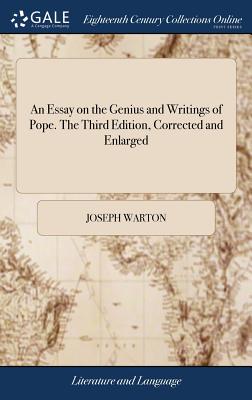 An Essay on the Genius and Writings of Pope. The Third Edition, Corrected and Enlarged - Warton, Joseph