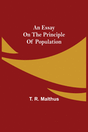 An Essay on the Principle of Population