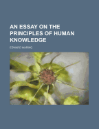 An Essay on the Principles of Human Knowledge