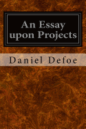 An Essay upon Projects