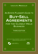 An Estate Planner's Guide to Buy-Sell Agreements for the Closely Held Business