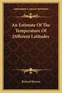 An Estimate Of The Temperature Of Different Latitudes