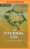 An Eternal Lei: A Leilani Santiago Hawai'i Mystery
