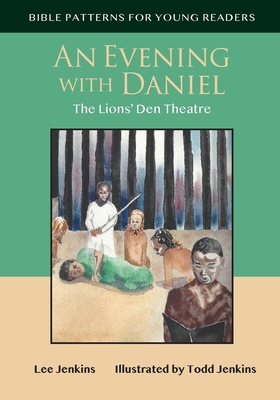 An Evening with Daniel: The Lion's Den Theatre - Jenkins, Lee