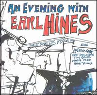 An Evening with Earl Hines - Earl Hines