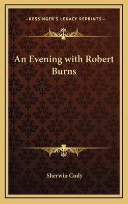 An Evening with Robert Burns - Cody, Sherwin
