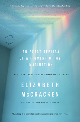 An Exact Replica of a Figment of My Imagination - McCracken, Elizabeth